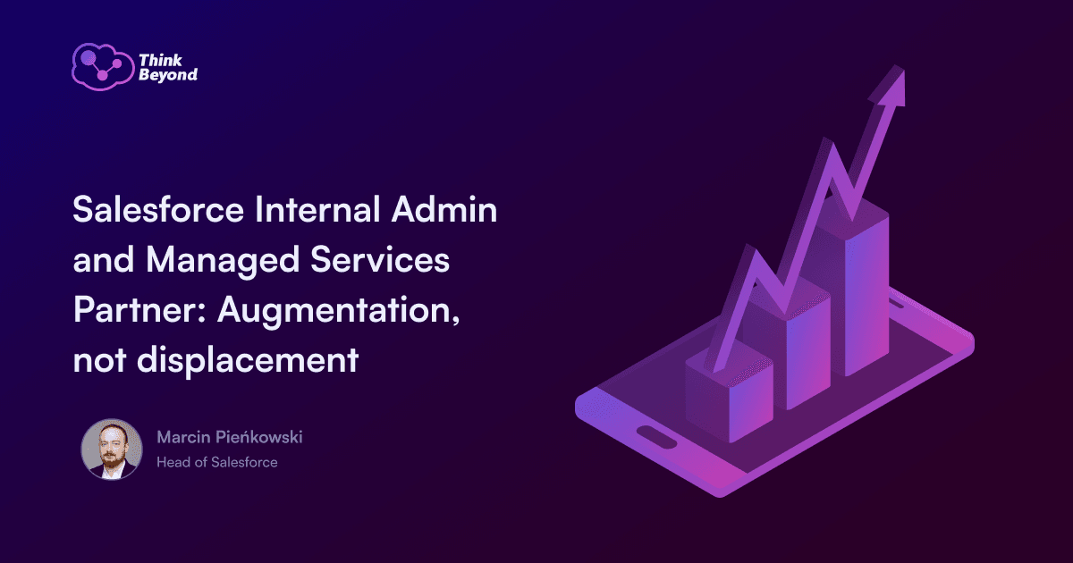  Salesforce internal services partner augmentation, emphasizing support and enhancement rather than replacement of existing services.