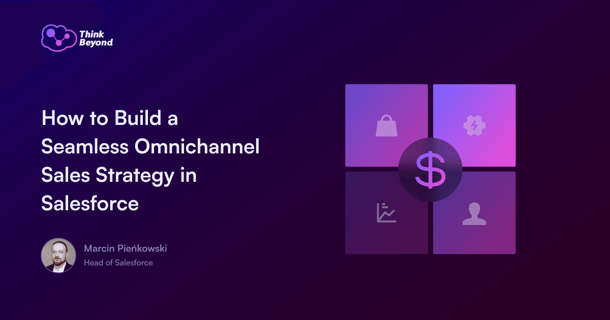 Graphic titled 'How to Build a Seamless Omnichannel Sales Strategy in Salesforce' featuring icons for shopping, analytics, and user profiles.