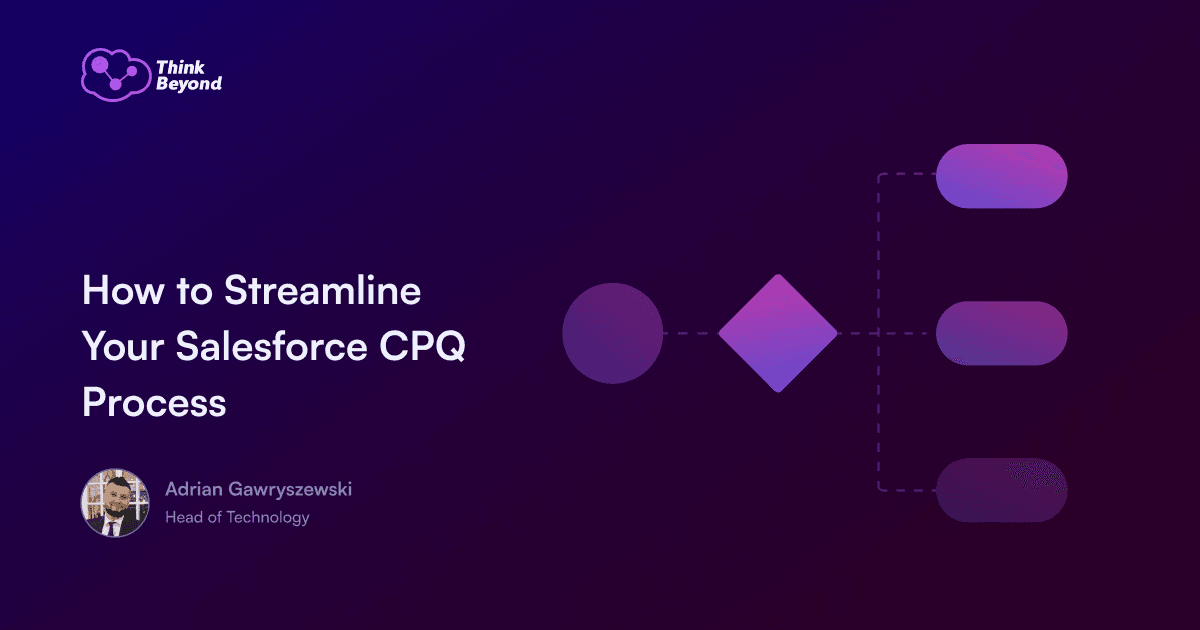 Graphic titled 'How to Streamline Your Salesforce CPQ Process' featuring a flowchart