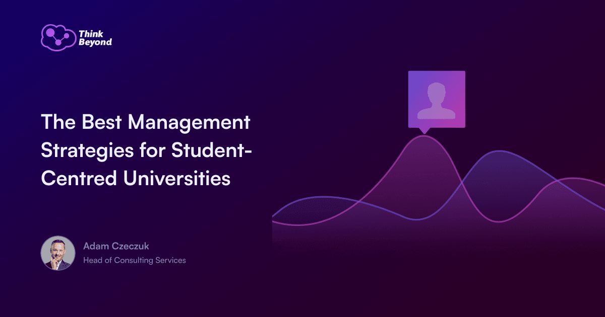 Visual representation of management strategies tailored for student-centered universities, emphasizing student engagement and support.